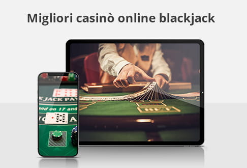 Migliori casinò blackjack
