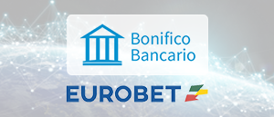 Il logo di eurobet e quello del bonifico bancario