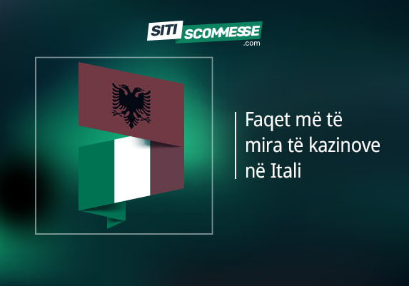 Faqet më të mira të kazinove italiane