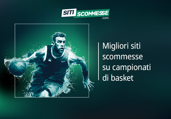 I migliori siti scommesse per puntare sui campionati di basket