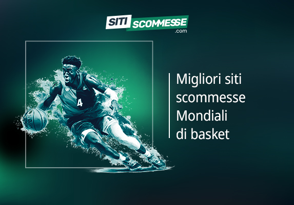 I migliori siti scommesse Mondiali basket