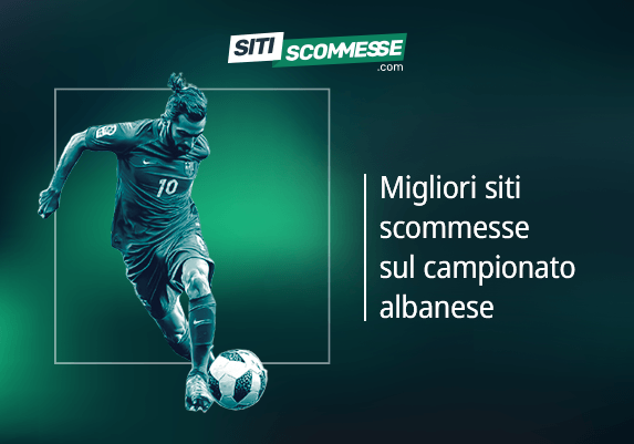 Il logo di sitiscommesse.com, la scritta Migliori siti scommesse sul campionato albanese e un calciatore