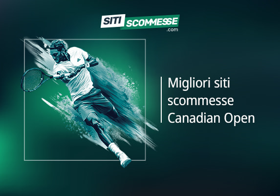 Il logo di sitiscommesse.com, la scritta Migliori siti scommesse Canadian Open e un tennista in azione