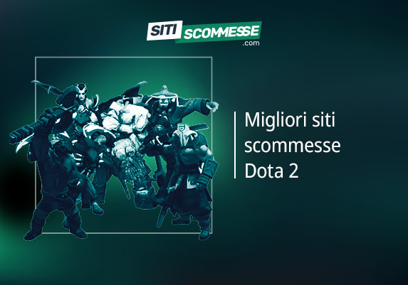 Logo Siti Scommesse, personaggi di Dota 2 e scritta migliori siti scommesse Dota 2
