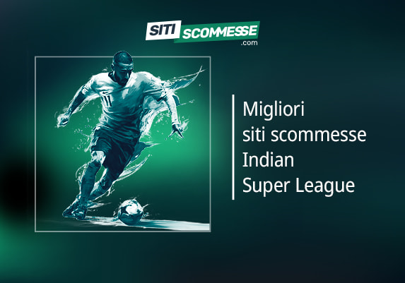 Il logo di sitiscommesse.com, la scritta Migliori siti scommesse Indian Super League e un calciatore
