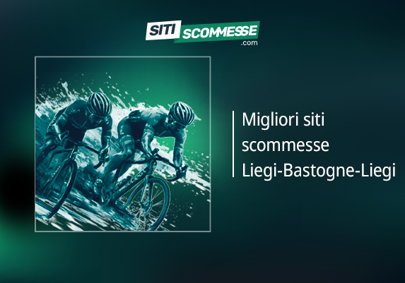 I migliori siti scommesse Liegi Bastogne Liegi