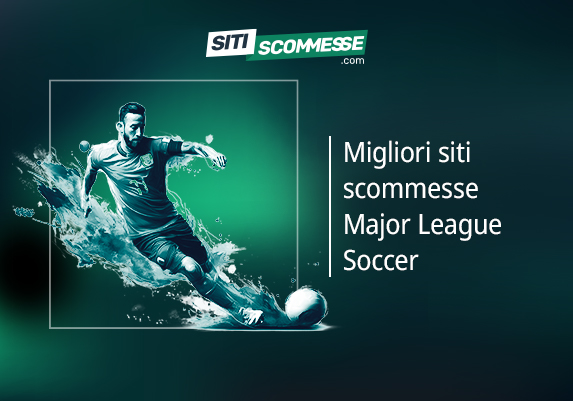 Calciatore in azione, logo sitiscommesse.com e scritta I migliori siti scommesse Major League Soccer