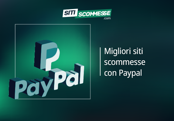 Il logo di sitiscommesse.com, la scritta Migliori siti con PayPal e il logo di PayPal