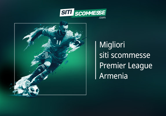 Il logo di sitiscommesse.com, la scritta Migliori siti scommesse sulla Premier League Armenia e un calciatore