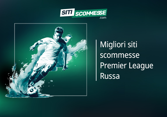 Il logo di sitiscommesse.com, la scritta Migliori siti scommesse Premier League russa e un calciatore in azione
