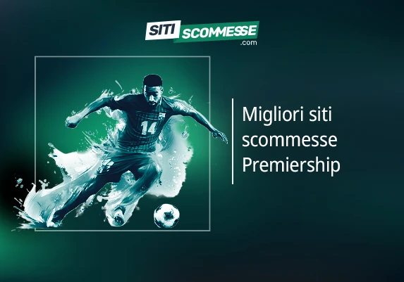 Il logo di sitiscommesse.com, la scritta Migliori siti scommesse Premiership e un calciatore in azione