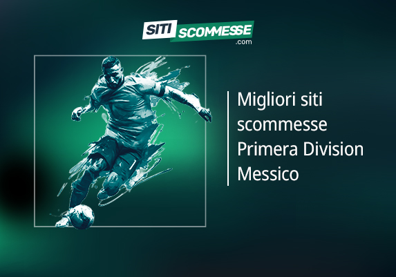 Il logo di sitiscommesse.com, la scritta Migliori siti scommesse sulla Primera División Messico e un calciatore