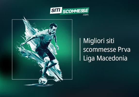 Il logo di sitiscommesse.com, la scritta Migliori siti scommesse sulla Prva Liga Macedonia e un calciatore