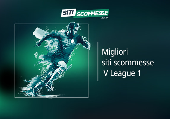 Il logo di sitiscommesse.com, la scritta Migliori siti scommesse sulla V League 1 e un calciatore