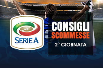 Consigli scommesse Serie A: seconda giornata