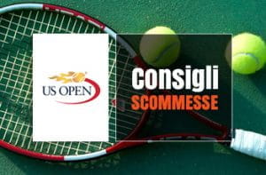 US Open: consigli scommesse