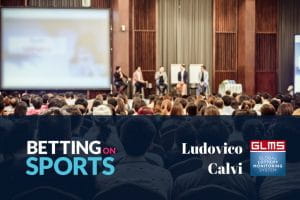 Il panel di Betting on Sports con Ludovico Calvi, presidente di GLMS, e il logo della manifestazione