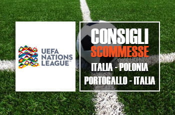I consigli scommesse per gli incontri di Nations League Italia-Polonia e Portogallo-Italia
