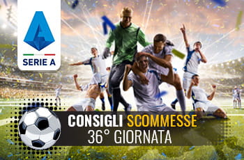 Pronostici scommesse Serie A 36