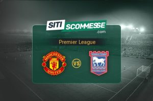 Manchester United-Ipswich Town 30 agosto 2026