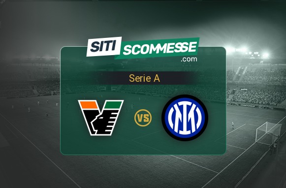 Fra Quotation Pronostico Venezia-Inter: analisi, quote e consigli